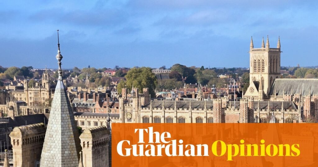 The Guardian view on Cambridge’s £190m gift: billionaires won’t fix universities’ problems | Editorial